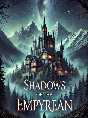 cover image of Shadows of the Empyrean